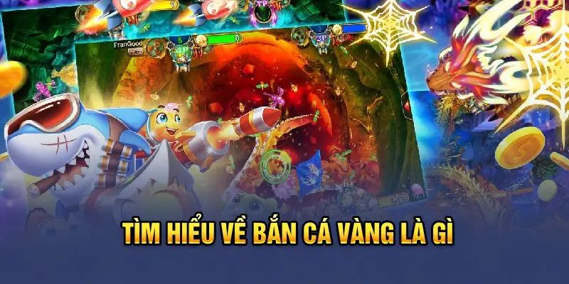 Sơ lược về bộ môn bắn cá vàng