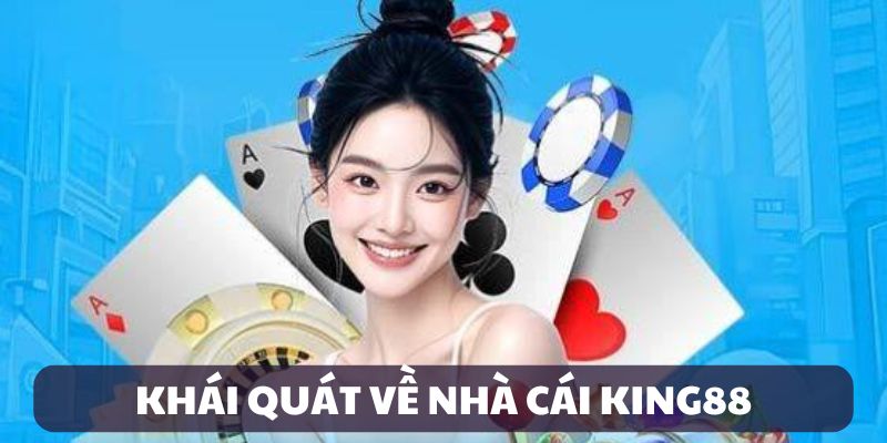 Giới thiệu về King88